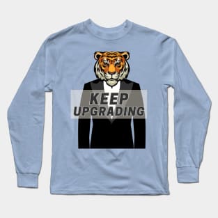 Keep Upgrading Yourself Long Sleeve T-Shirt